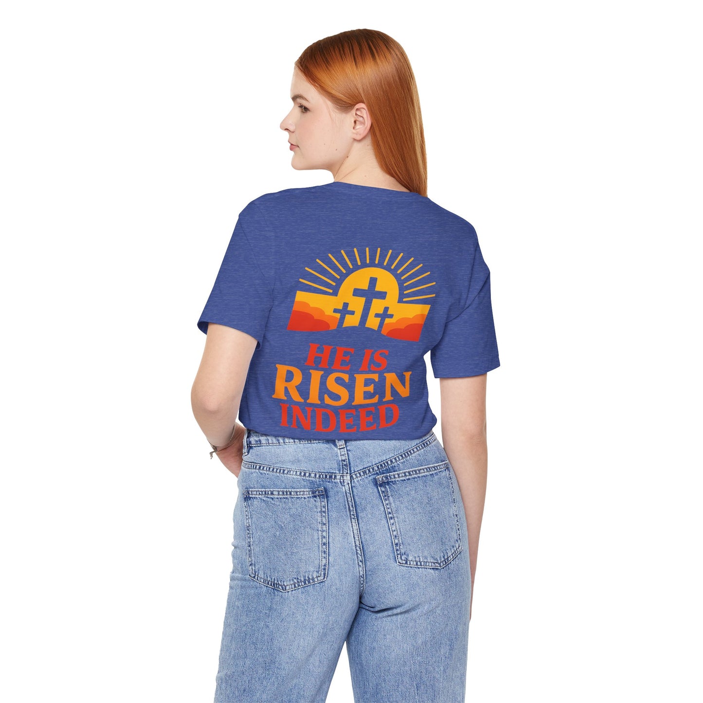 He Is Risen Indeed Tee — Easter Christian Religious T-Shirt