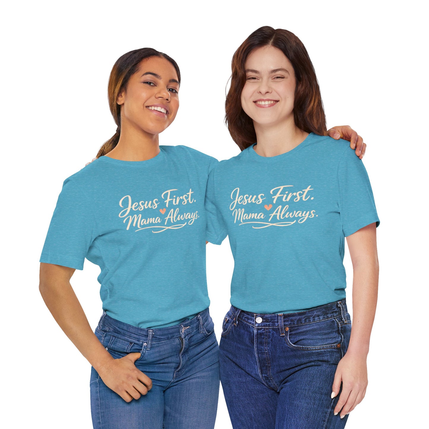 T-Shirt — "Jesus First, Mama Always" Faithful Mom Tee