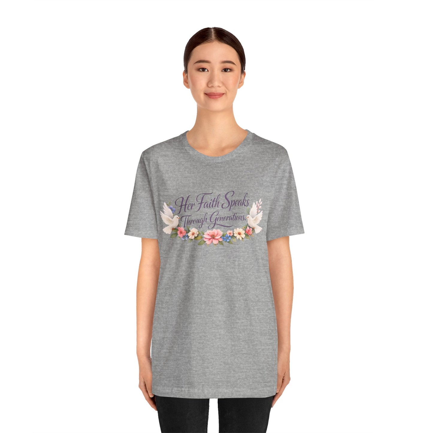 Her Faith Speaks Through Generations T-Shirt — Floral Inspirational Christian Tee