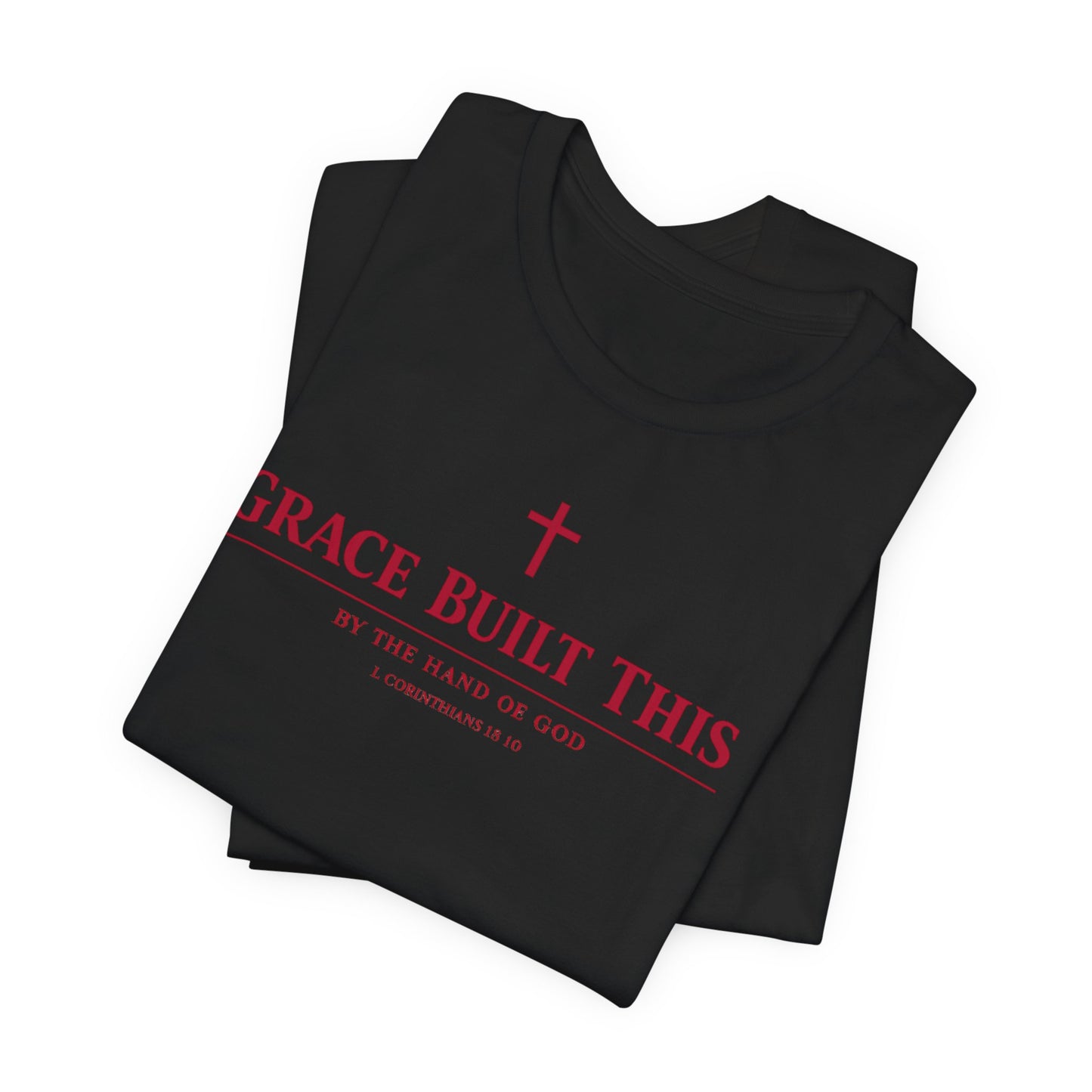 Grace Built This T-Shirt — Christian Faith Tee with Cross