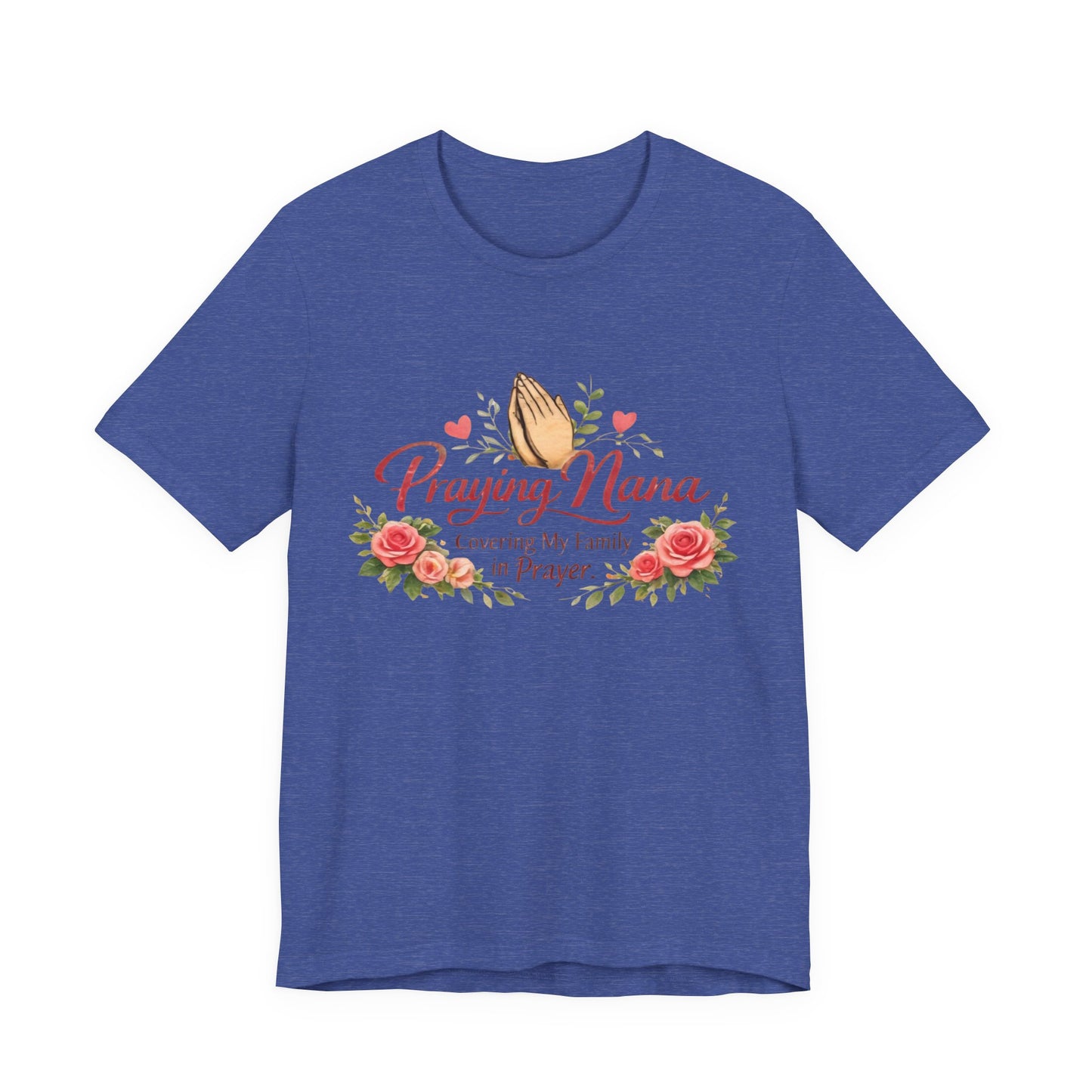 Praying Nana T-Shirt – Floral Praying Hands "Covering My Family in Prayer" Grandma Gift