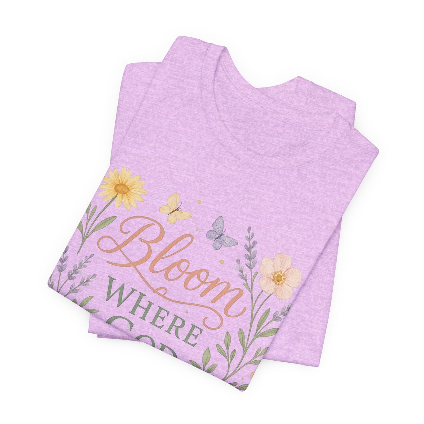 Bloom Where God Plants You Floral T‑Shirt