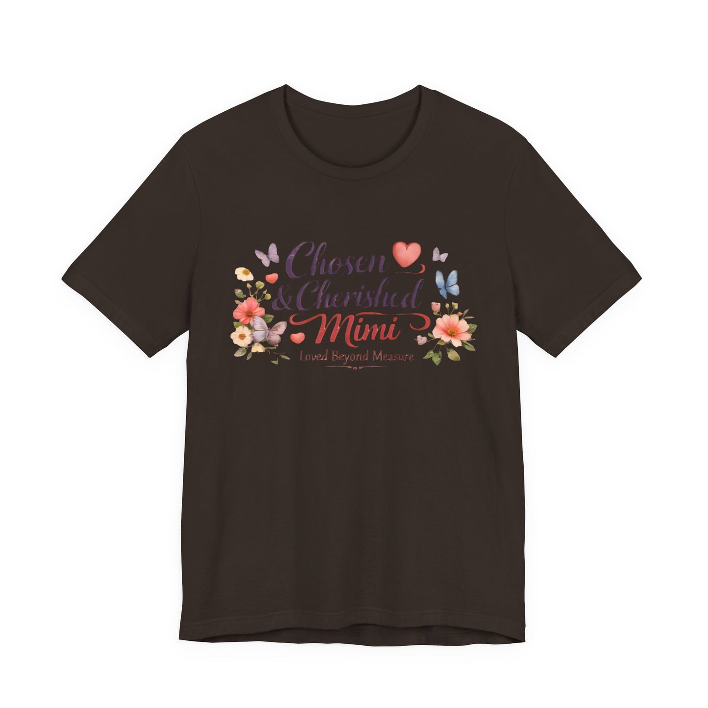 Chosen & Cherished Mimi Tee — Floral 'Loved Beyond Measure' Grandma Shirt