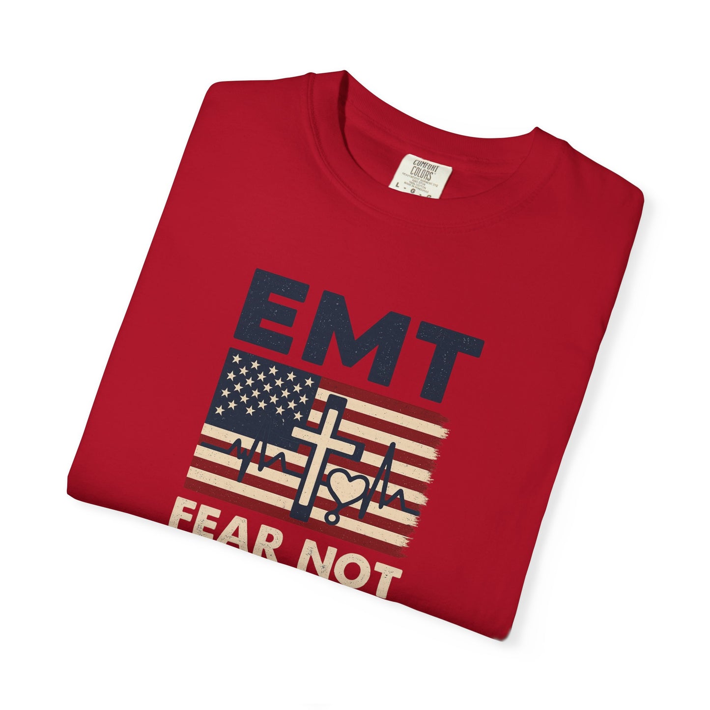 EMT "Fear Not For I Am With You" T-Shirt
