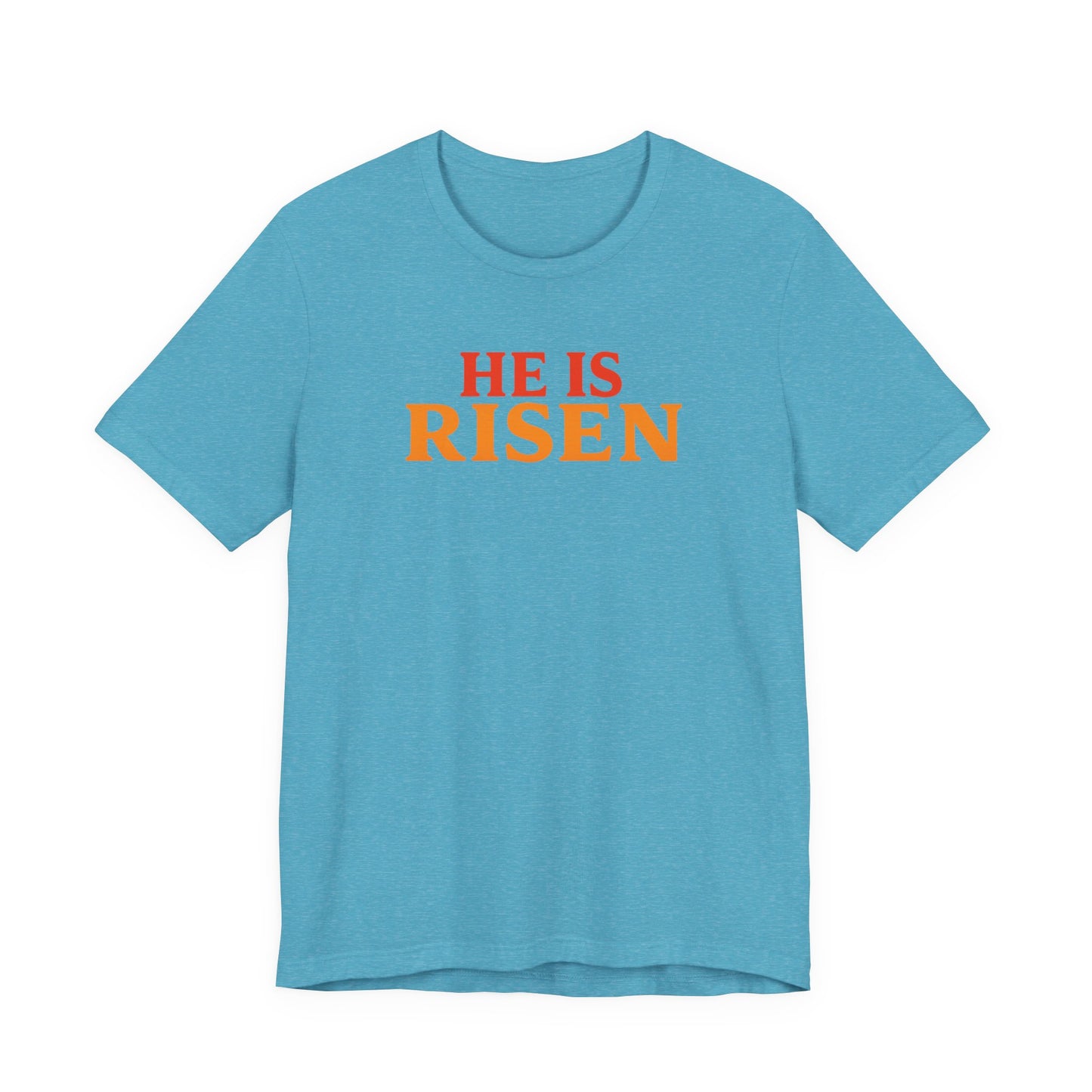 He Is Risen Indeed Tee — Easter Christian Religious T-Shirt