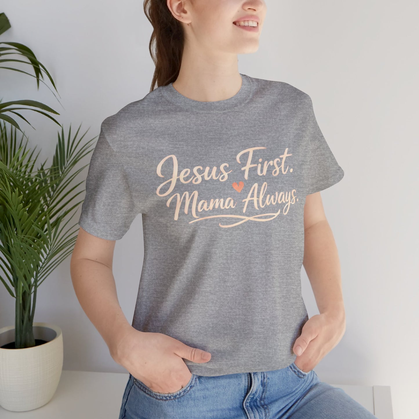 T-Shirt — "Jesus First, Mama Always" Faithful Mom Tee