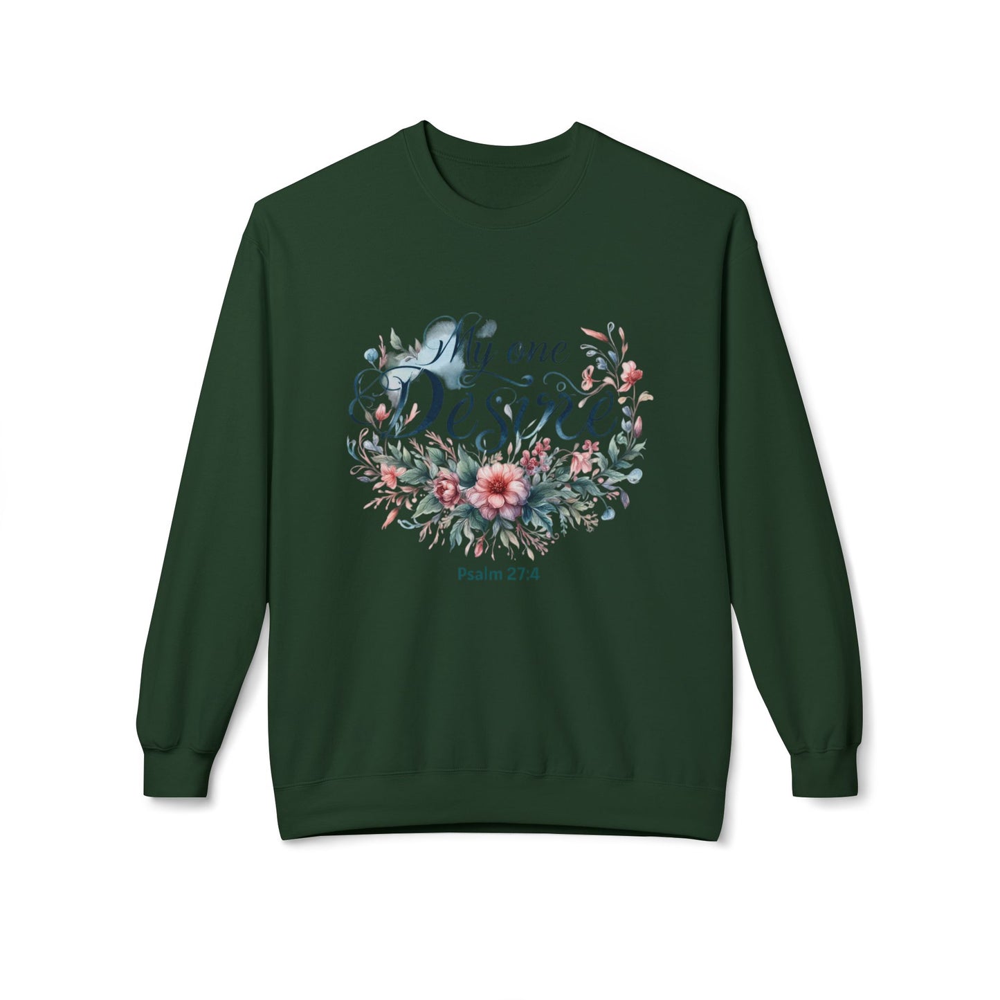 Christian Sweatshirt with Bible Verse Psalm 27:4