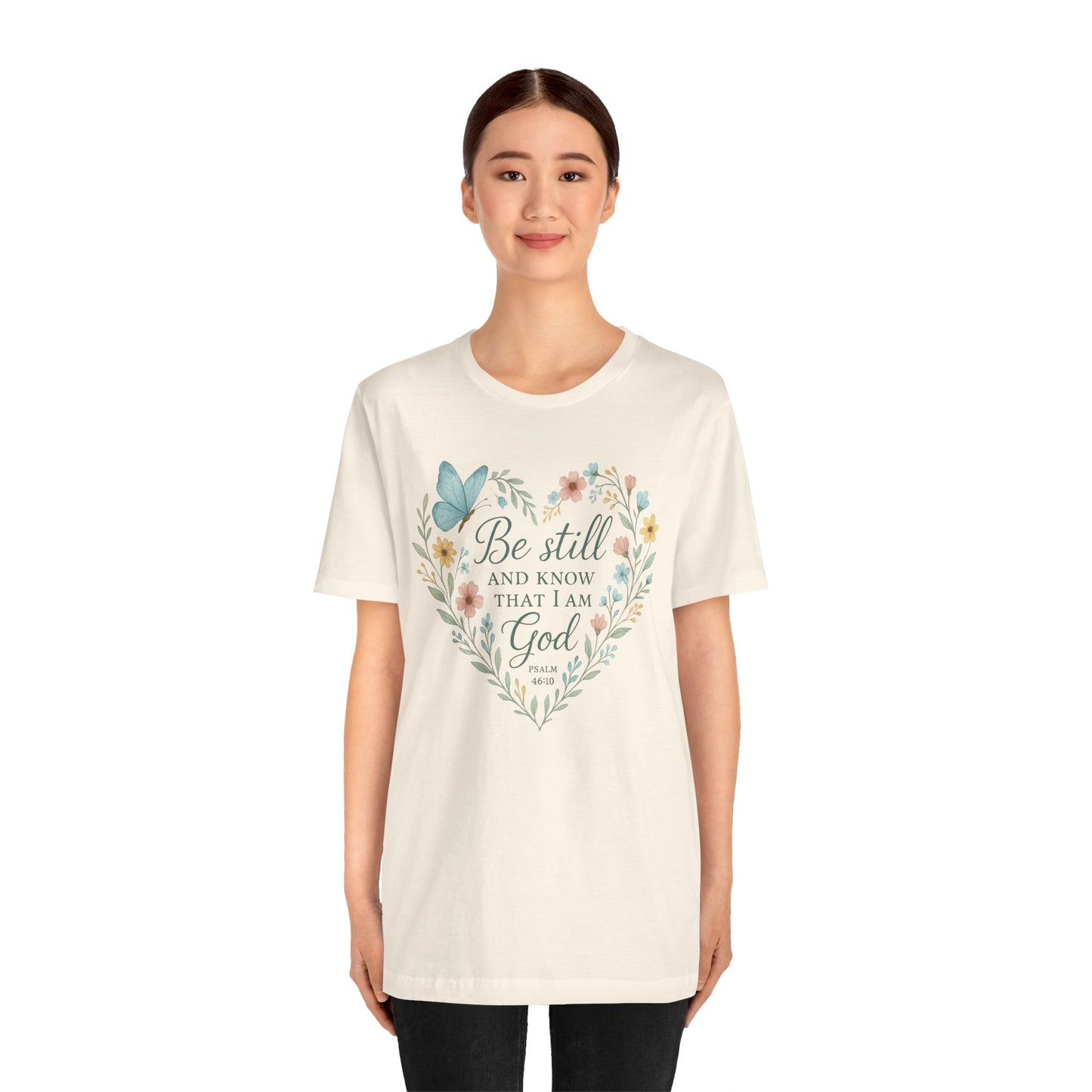 Christian Tee — "Be Still and Know That I Am God" Floral Heart Shirt