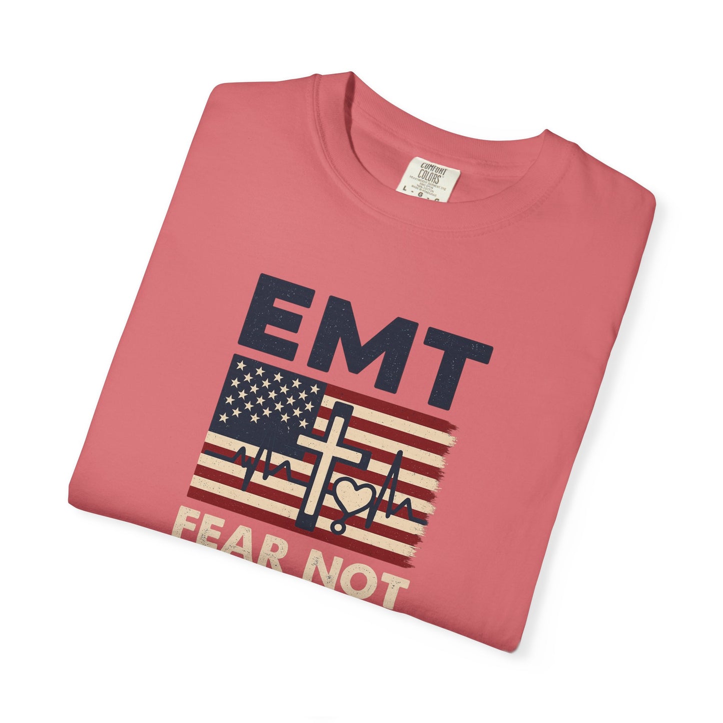 EMT "Fear Not For I Am With You" T-Shirt