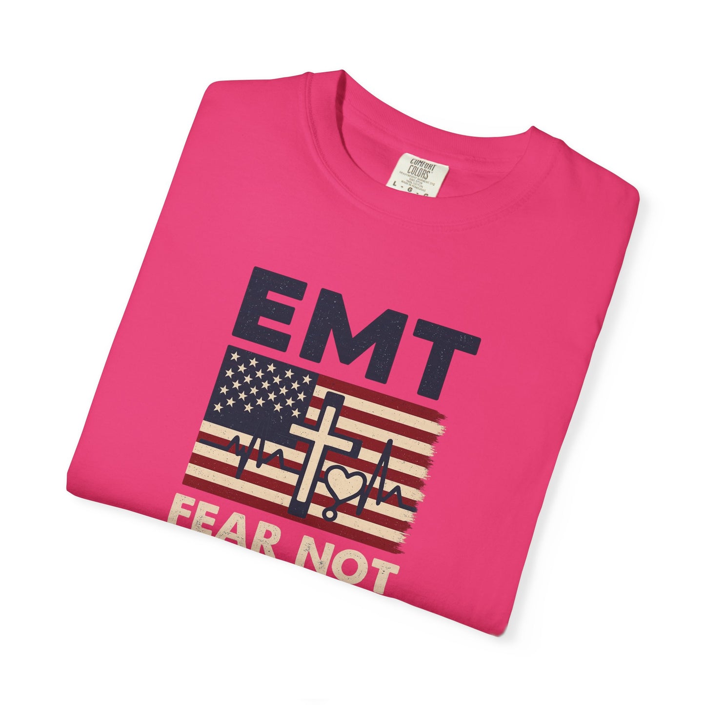 EMT "Fear Not For I Am With You" T-Shirt