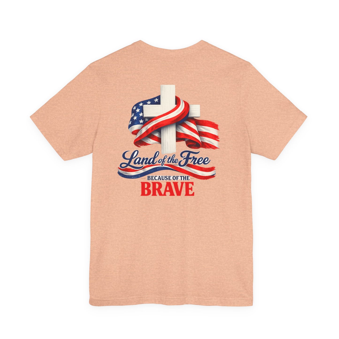 Land of the Free Because of the Brave Tee - Patriotic American Flag Cross T-Shirt
