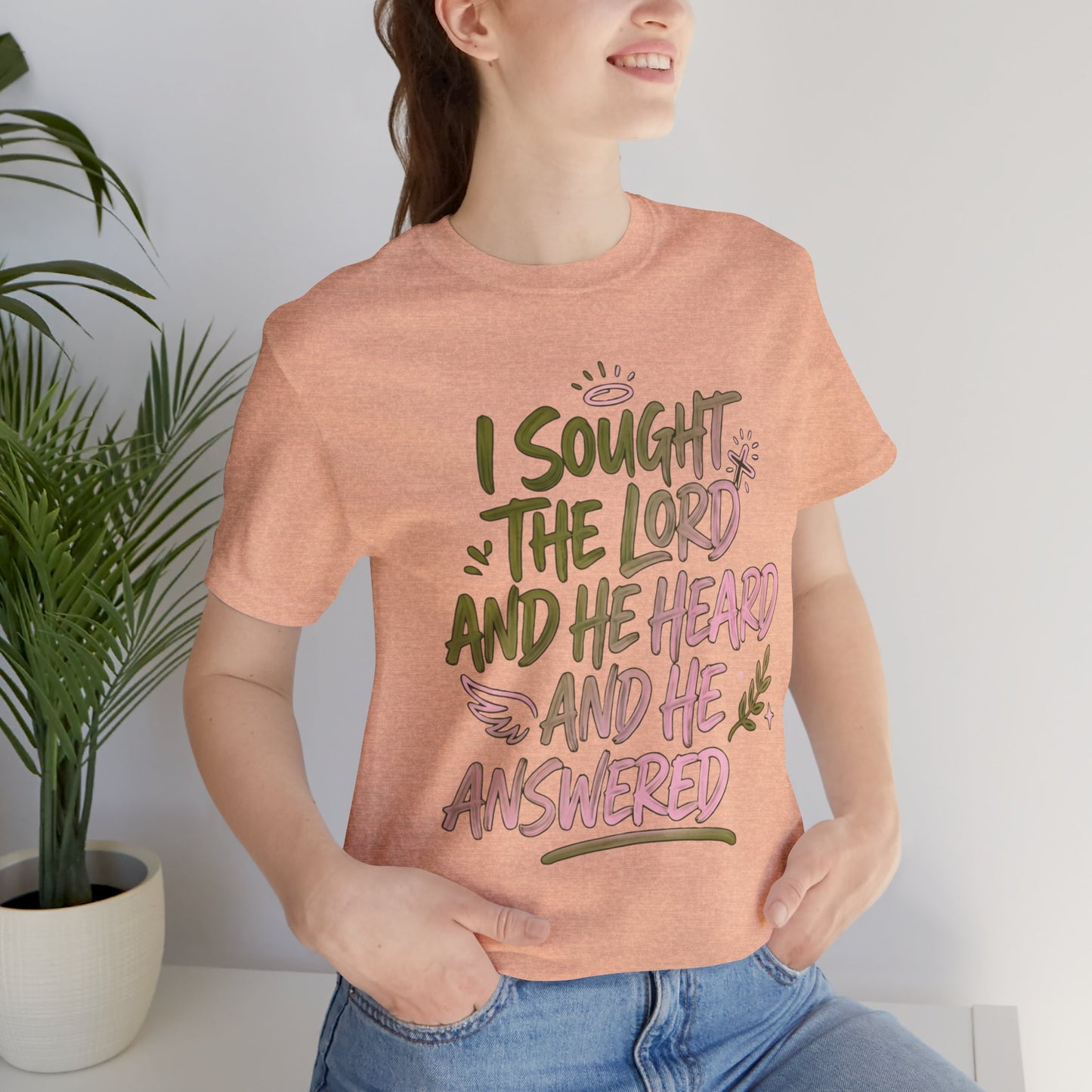 I Sought the Lord T-Shirt — Inspirational Christian Faith Tee