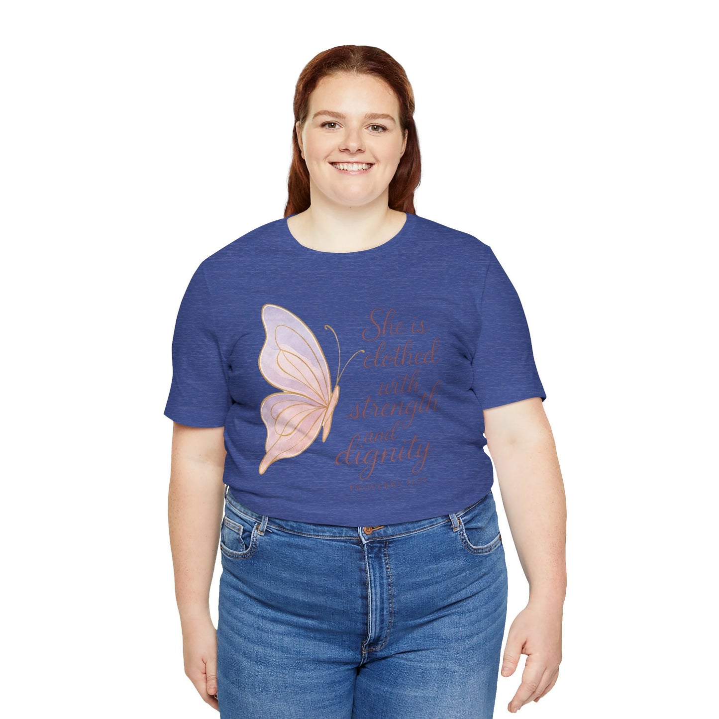 Inspirational "She is clothed with strength and dignity" Butterfly T-Shirt