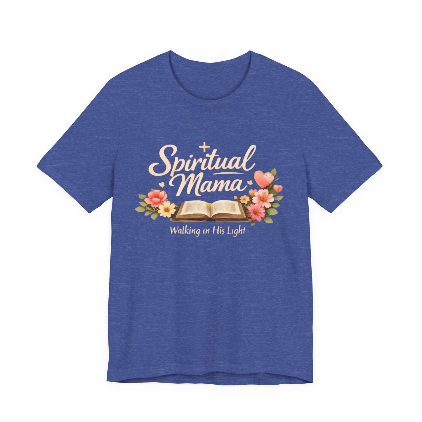 Spiritual Mama T-Shirt — "Walking in His Light" Floral Bible Tee