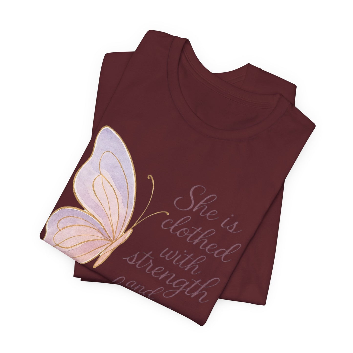 Inspirational "She is clothed with strength and dignity" Butterfly T-Shirt