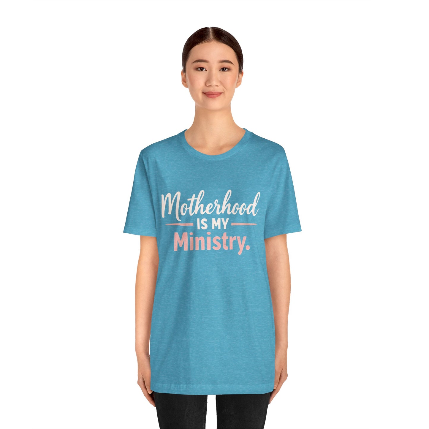 T-Shirt — "Motherhood Is My Ministry" Inspirational Mom Tee