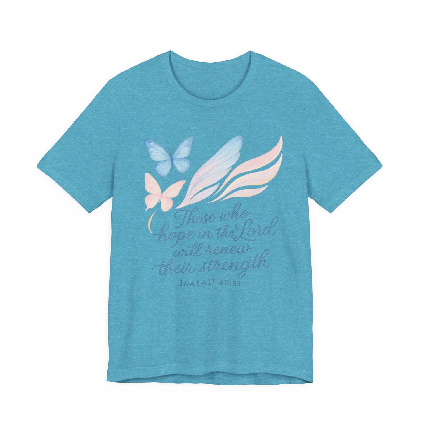 Inspirational Scripture T-Shirt – "Those Who Hope in the Lord" Isaiah 40:31, Pastel Butterflies