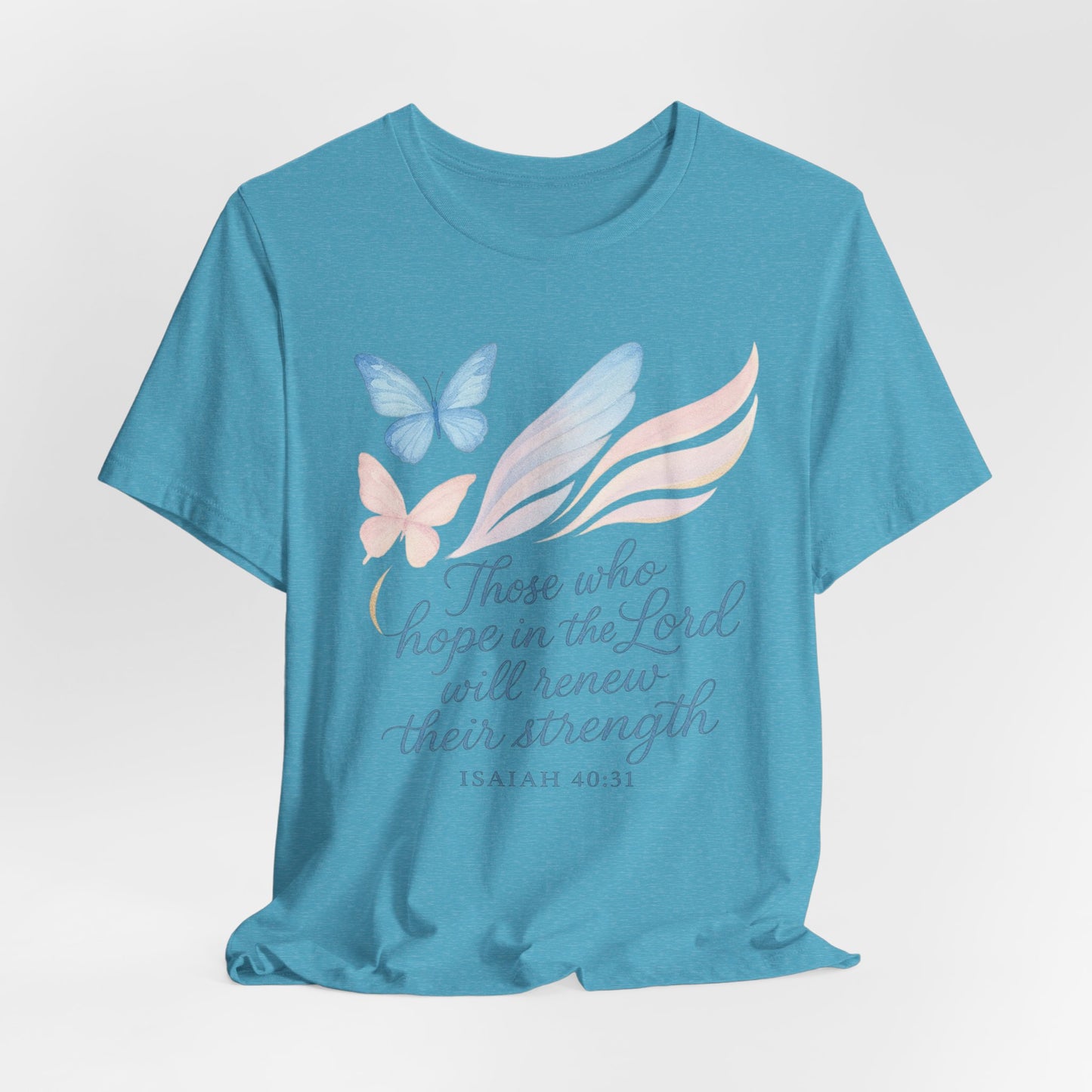 Inspirational Scripture T-Shirt – "Those Who Hope in the Lord" Isaiah 40:31, Pastel Butterflies