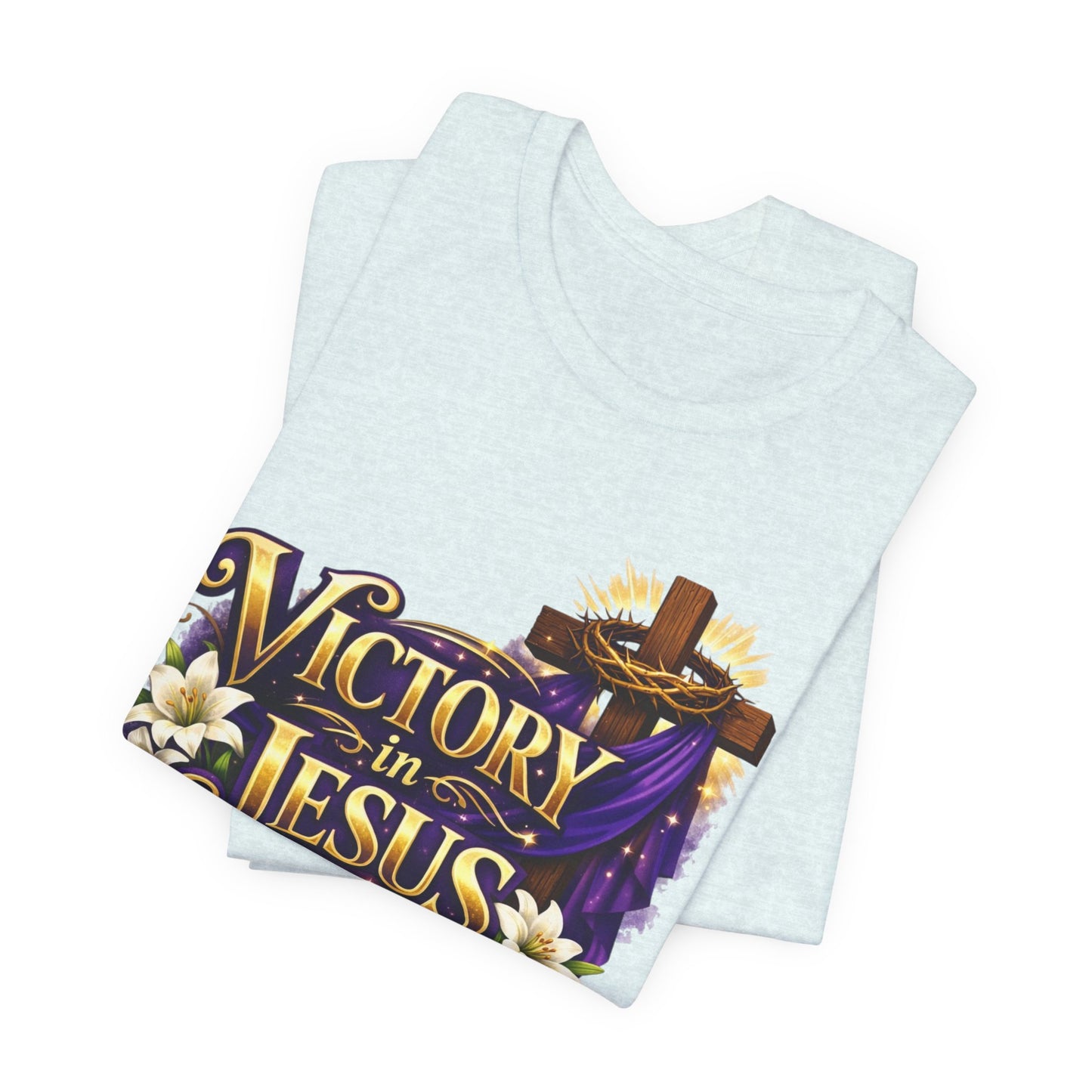 Victory In Jesus Christian T-Shirt — Cross Faith Tee