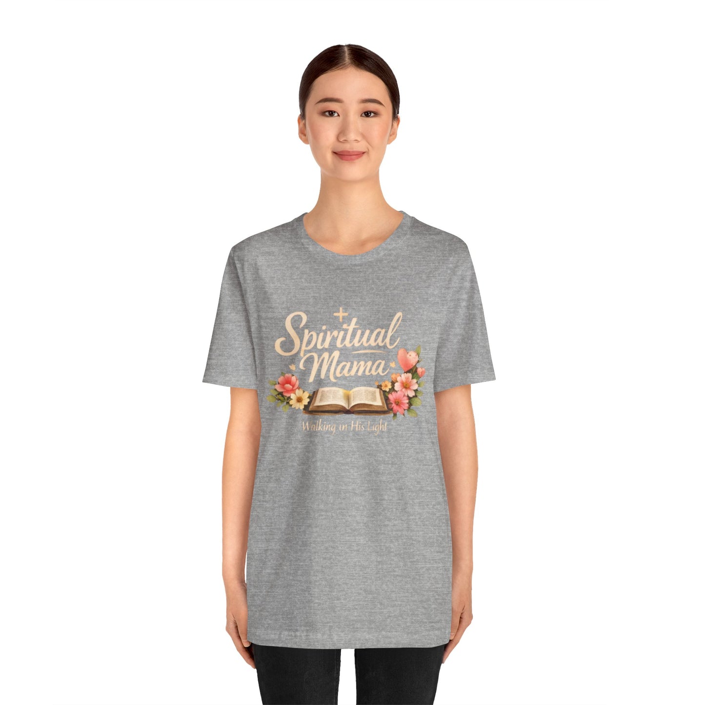 Spiritual Mama T-Shirt — "Walking in His Light" Floral Bible Tee