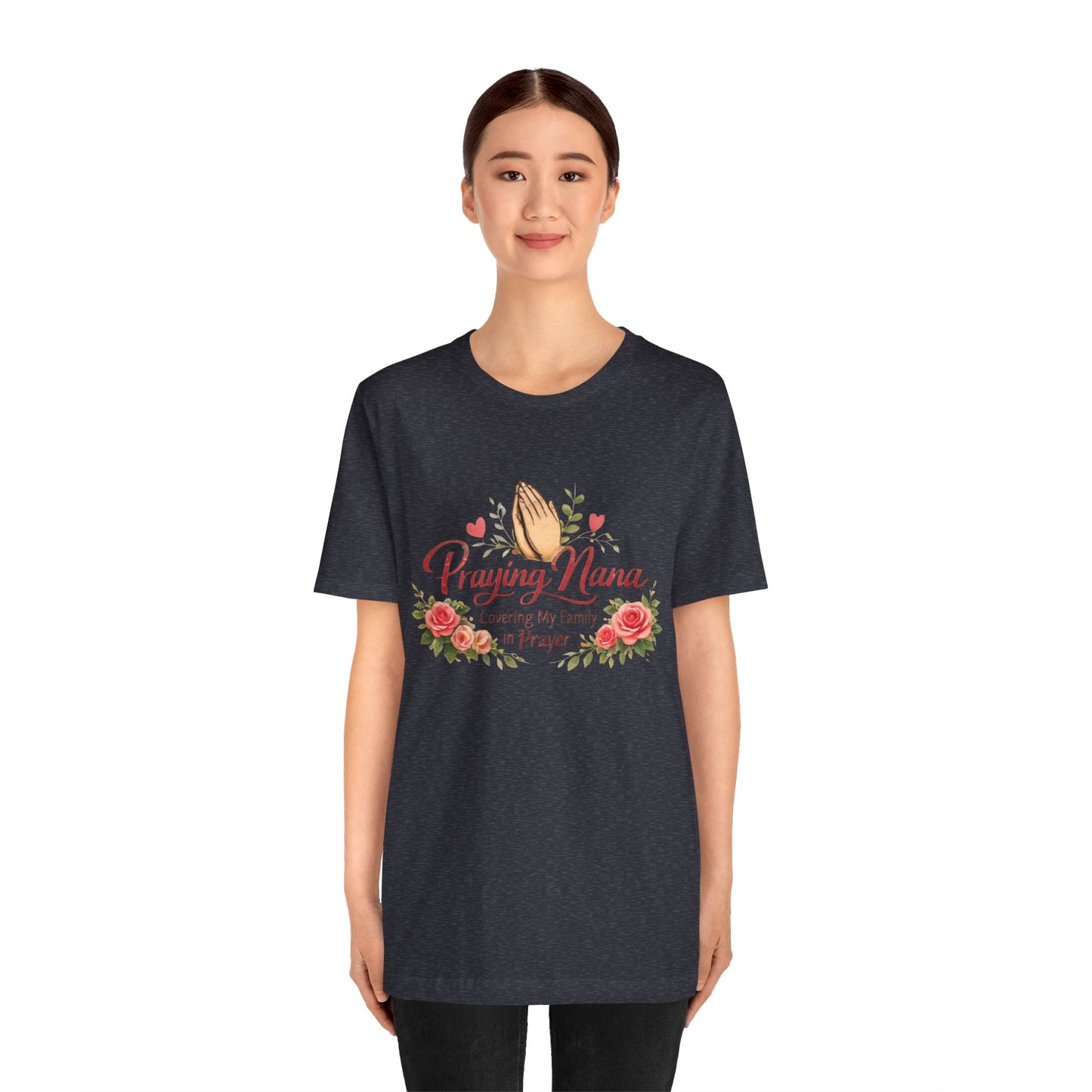 Praying Nana T-Shirt – Floral Praying Hands "Covering My Family in Prayer" Grandma Gift