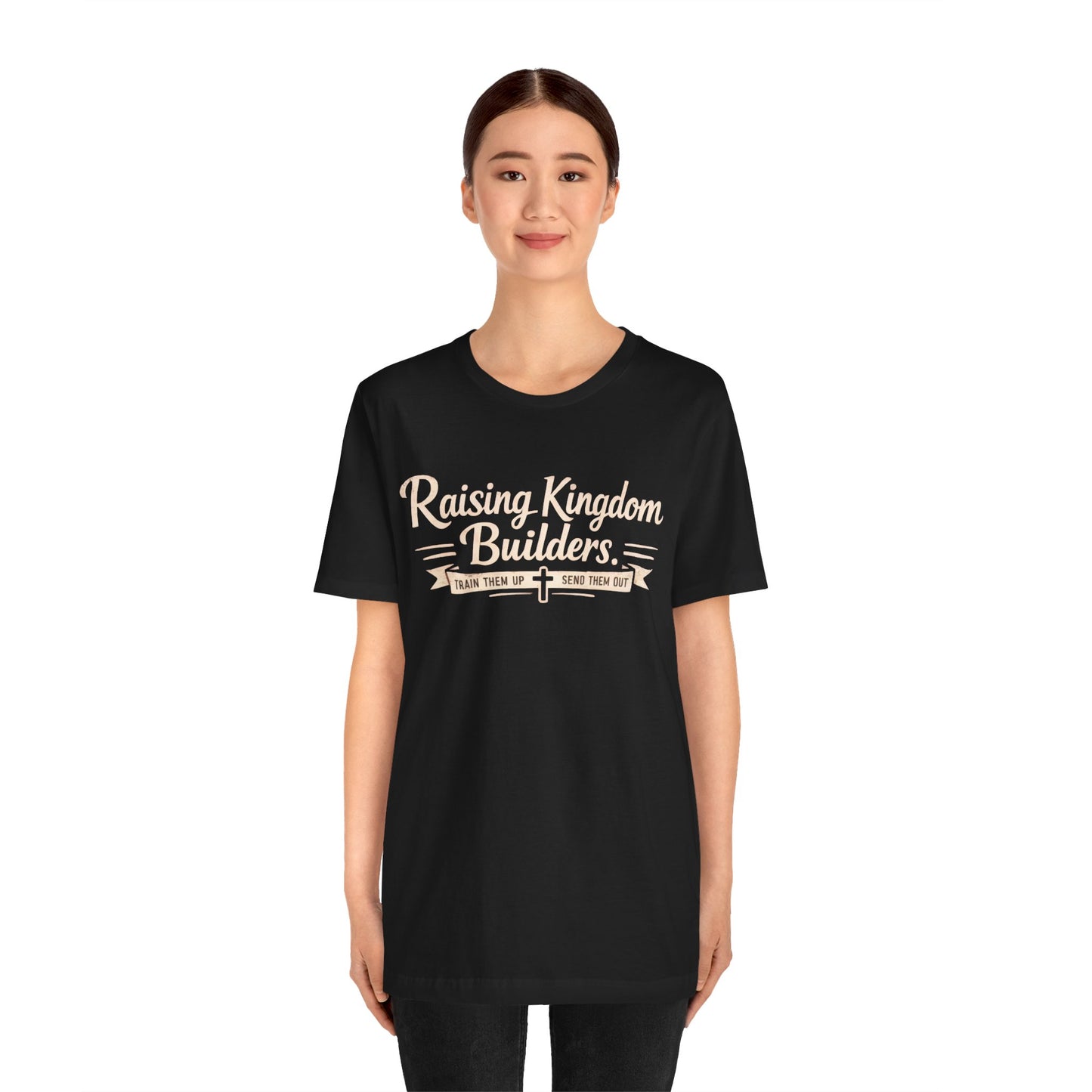 Raising Kingdom Builders Tee – Train Them Up, Send Them Out Christian Youth T-Shirt