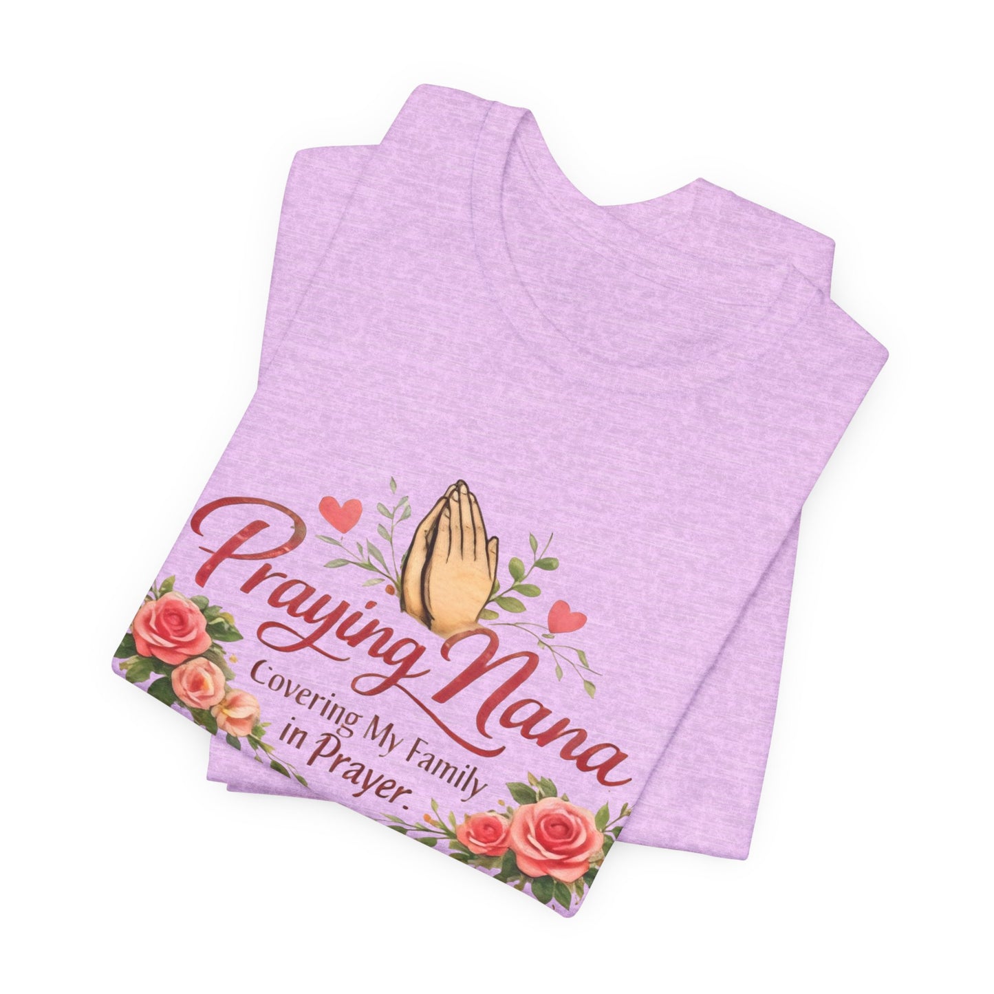 Praying Nana T-Shirt – Floral Praying Hands "Covering My Family in Prayer" Grandma Gift