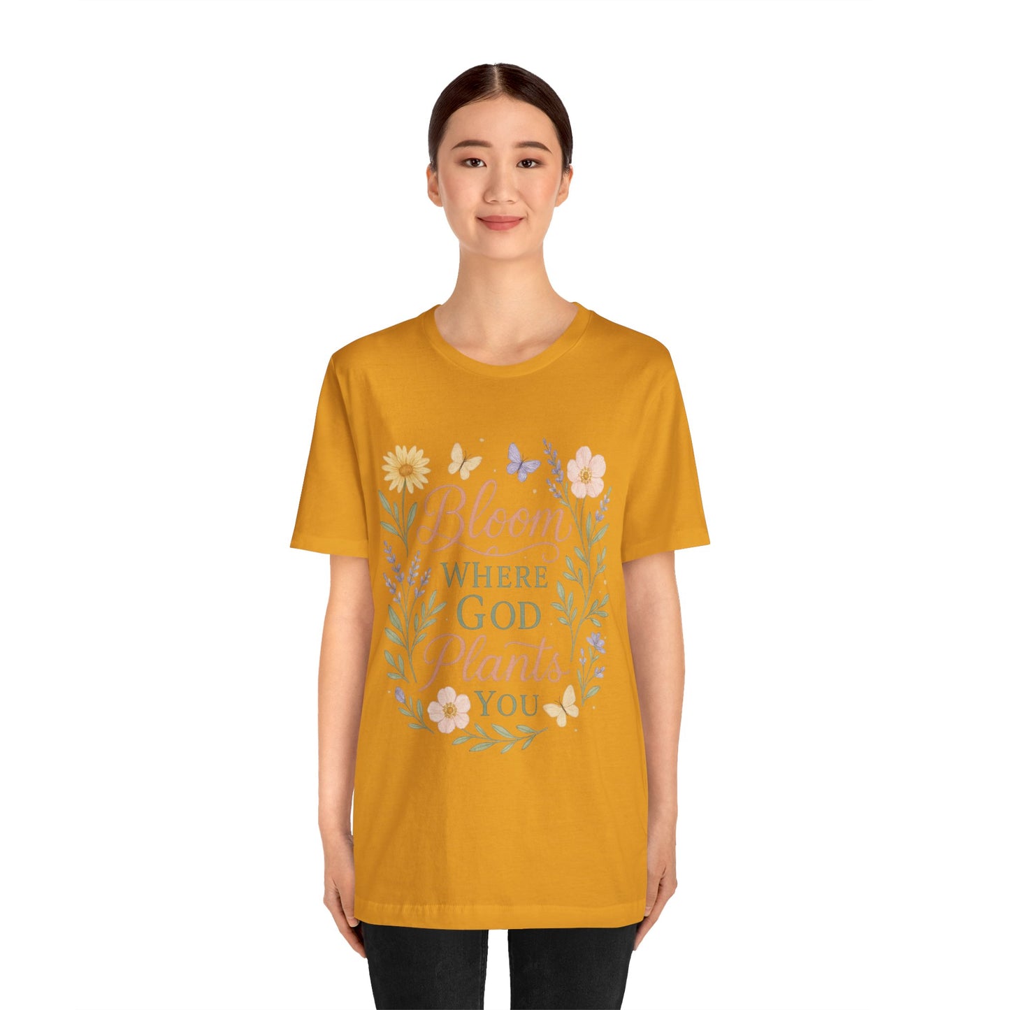 Bloom Where God Plants You Floral T‑Shirt