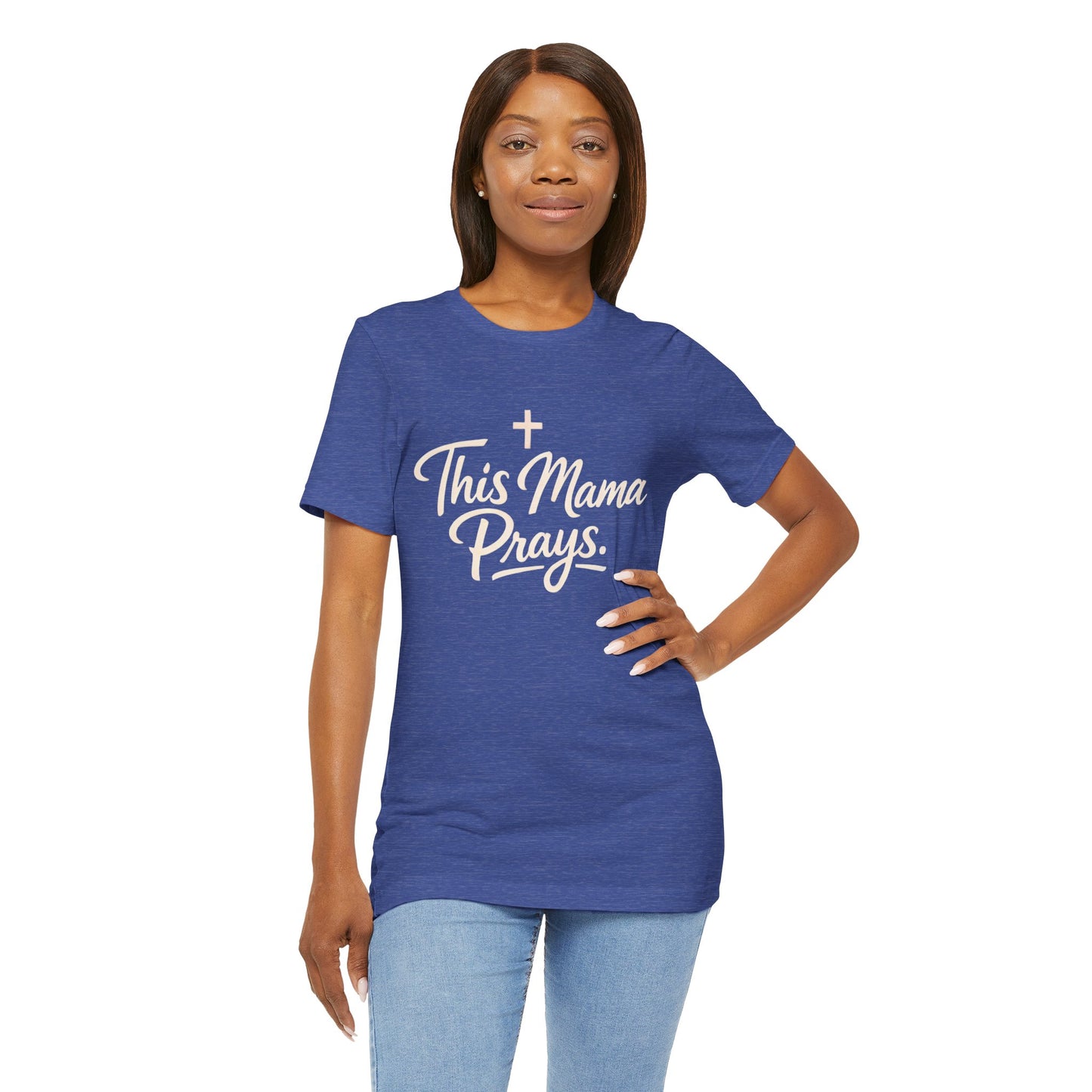 T-Shirt — “This Mama Prays” Faith Graphic Tee