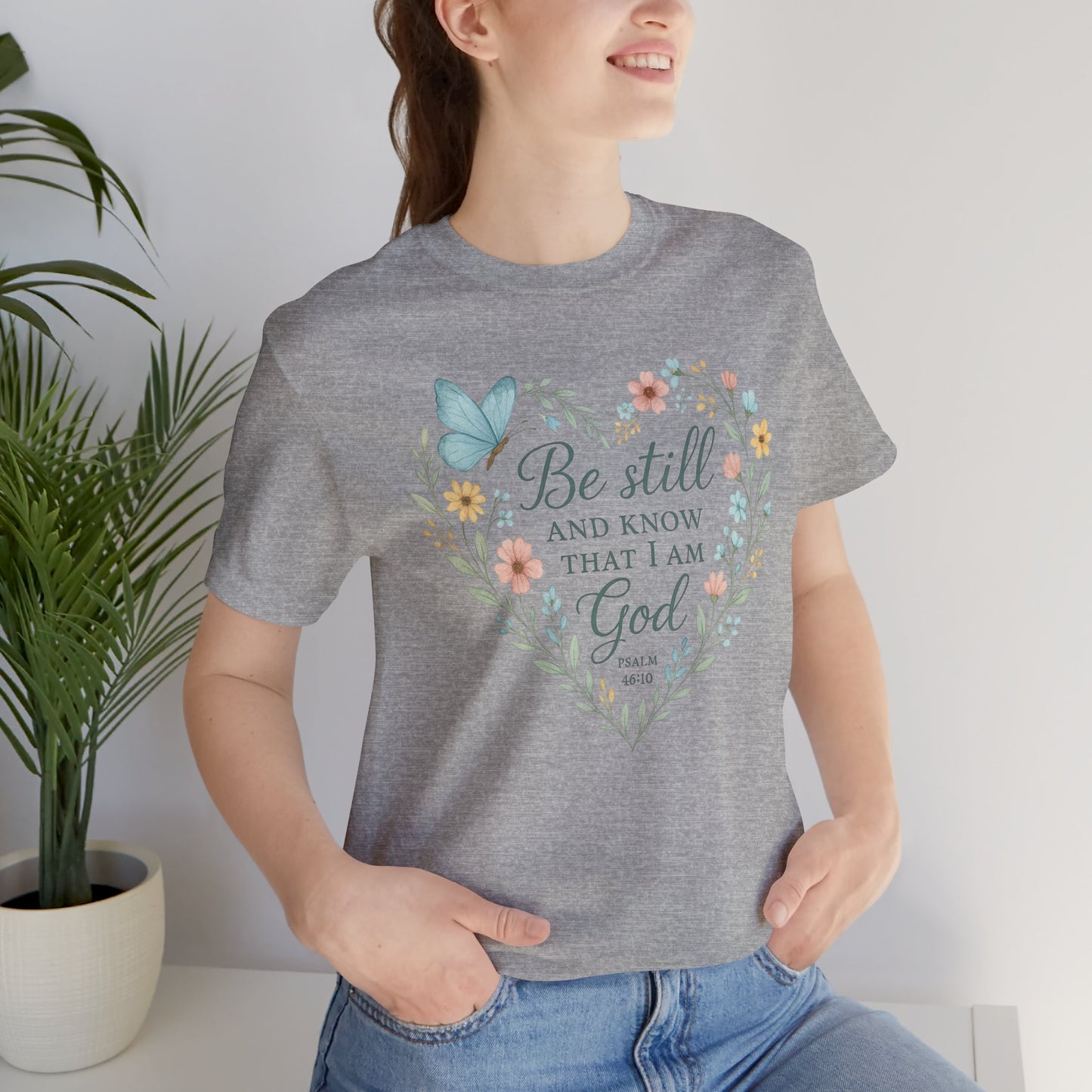Christian Tee — "Be Still and Know That I Am God" Floral Heart Shirt
