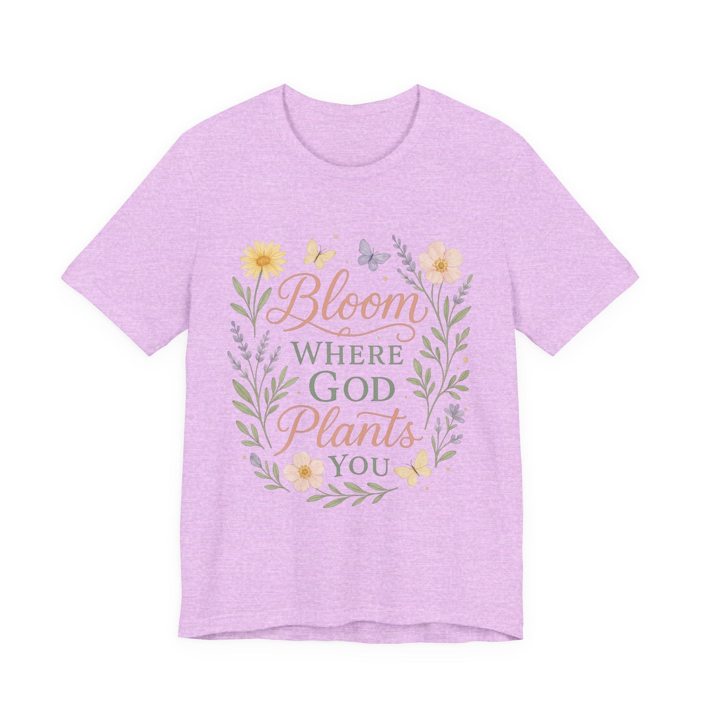 Bloom Where God Plants You Floral T‑Shirt