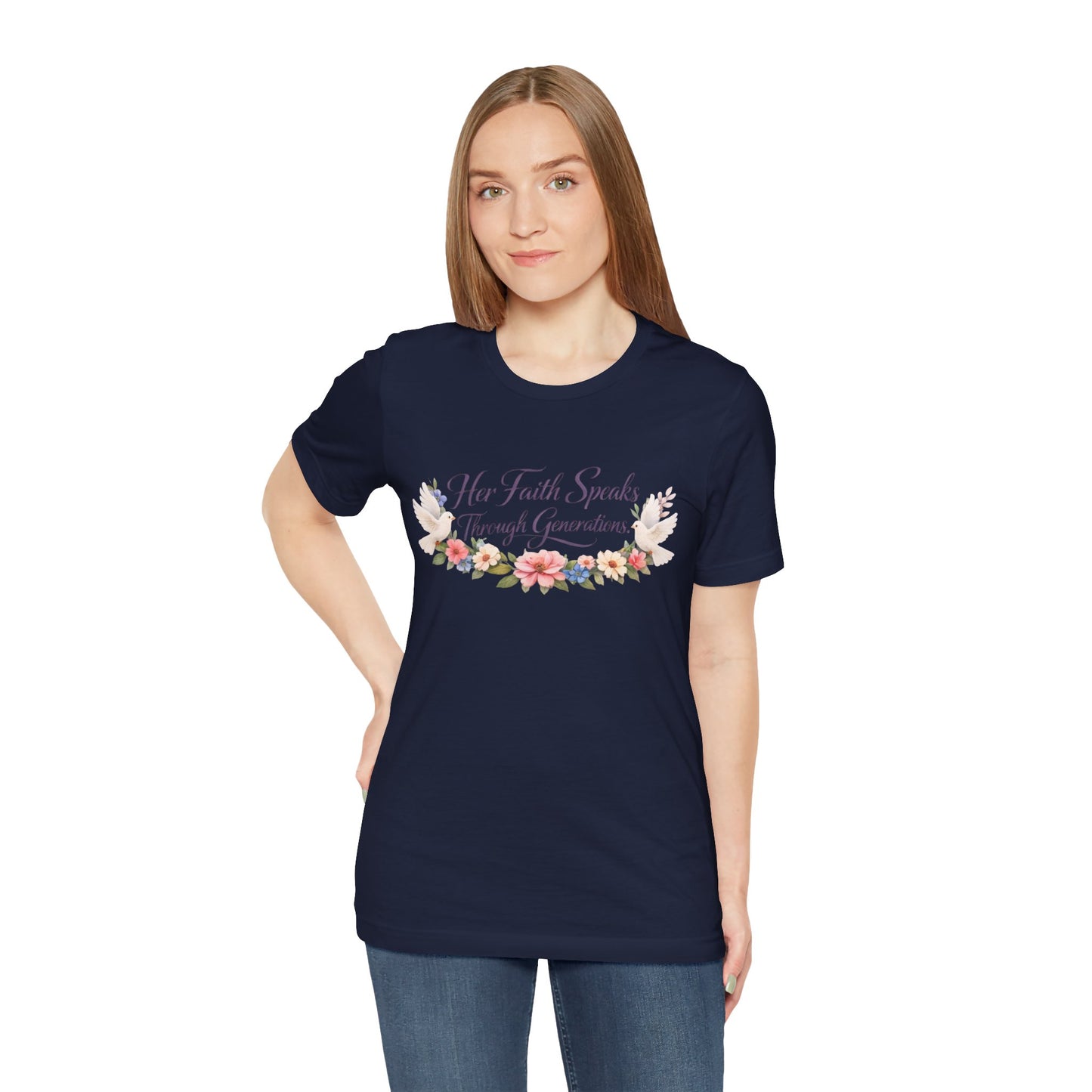 Her Faith Speaks Through Generations T-Shirt — Floral Inspirational Christian Tee