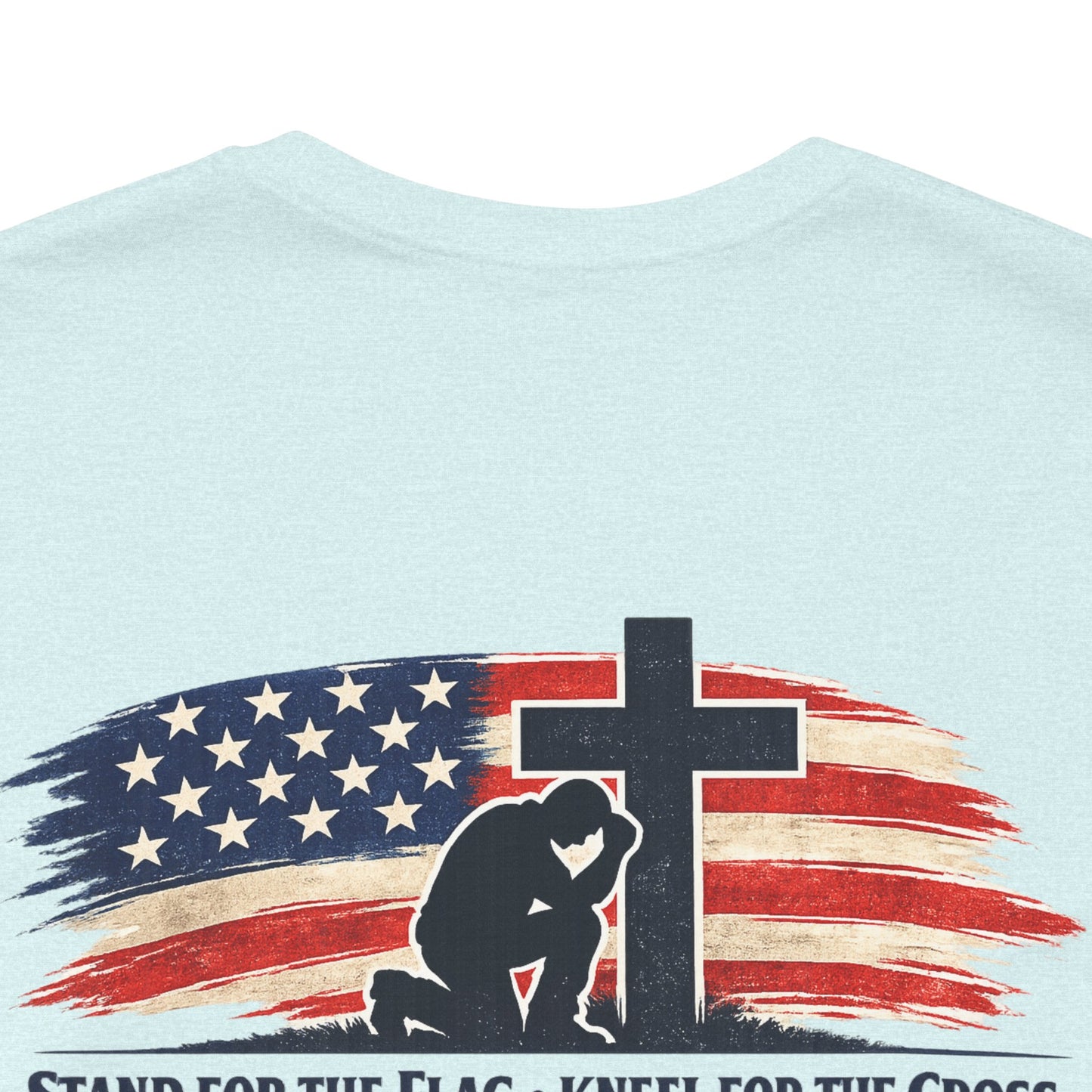 Patriotic Cross Tee – "Stand for the Flag, Kneel for the Cross" Short Sleeve T-Shirt
