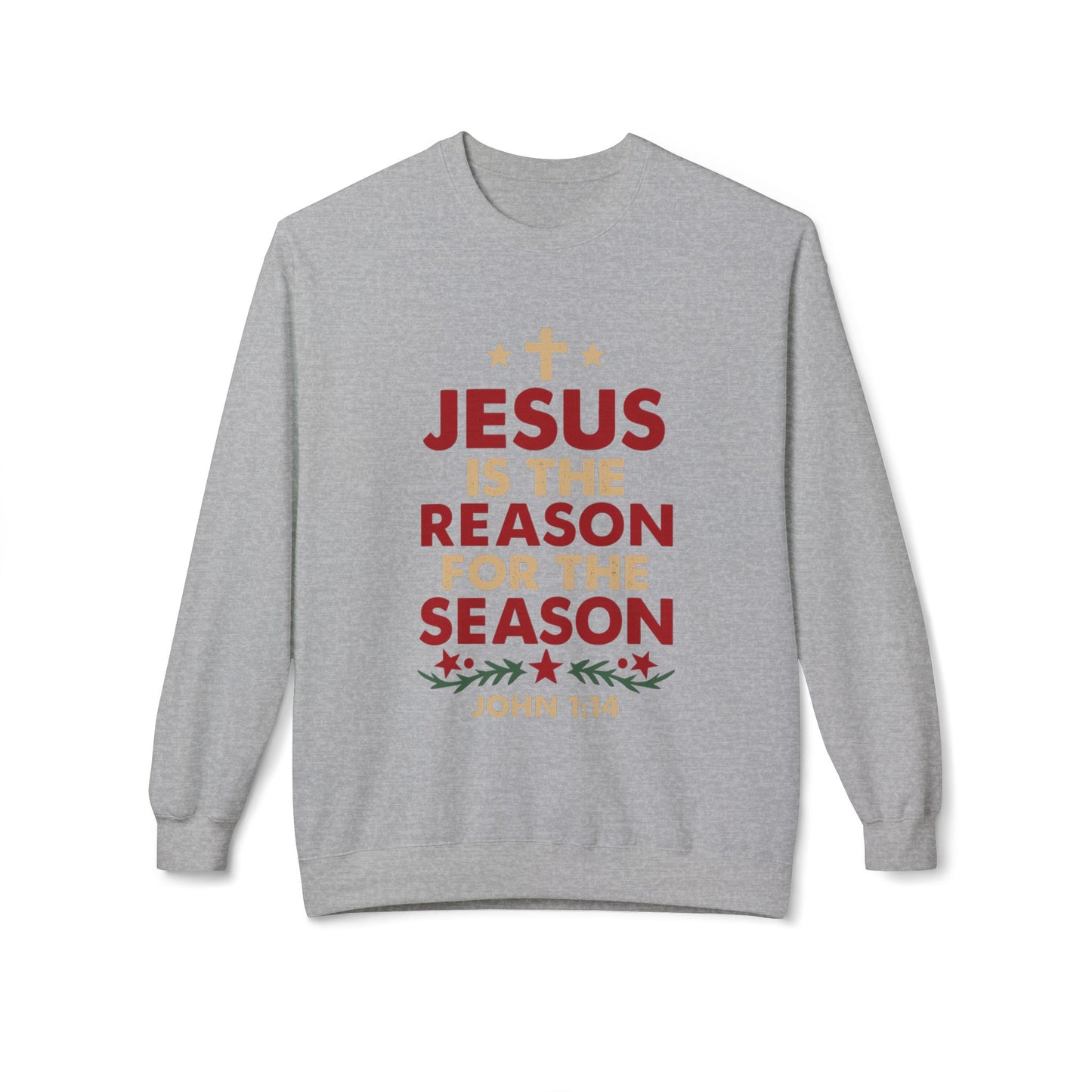 Jesus Is the Reason for the Season Crewneck Sweatshirt