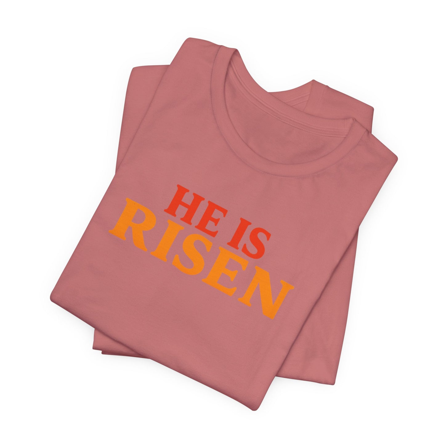 He Is Risen Indeed Tee — Easter Christian Religious T-Shirt