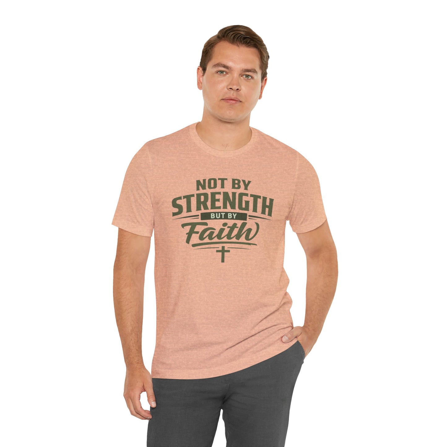 Faith Graphic Tee — "Not By Strength But By Faith" Christian T-Shirt