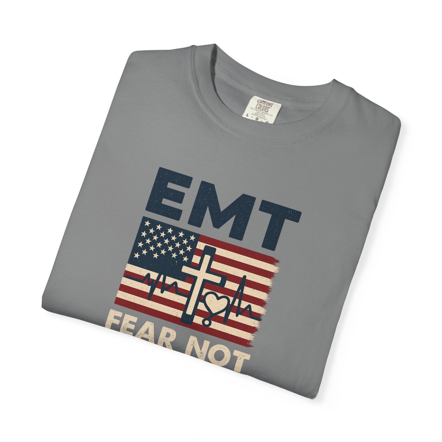 EMT "Fear Not For I Am With You" T-Shirt