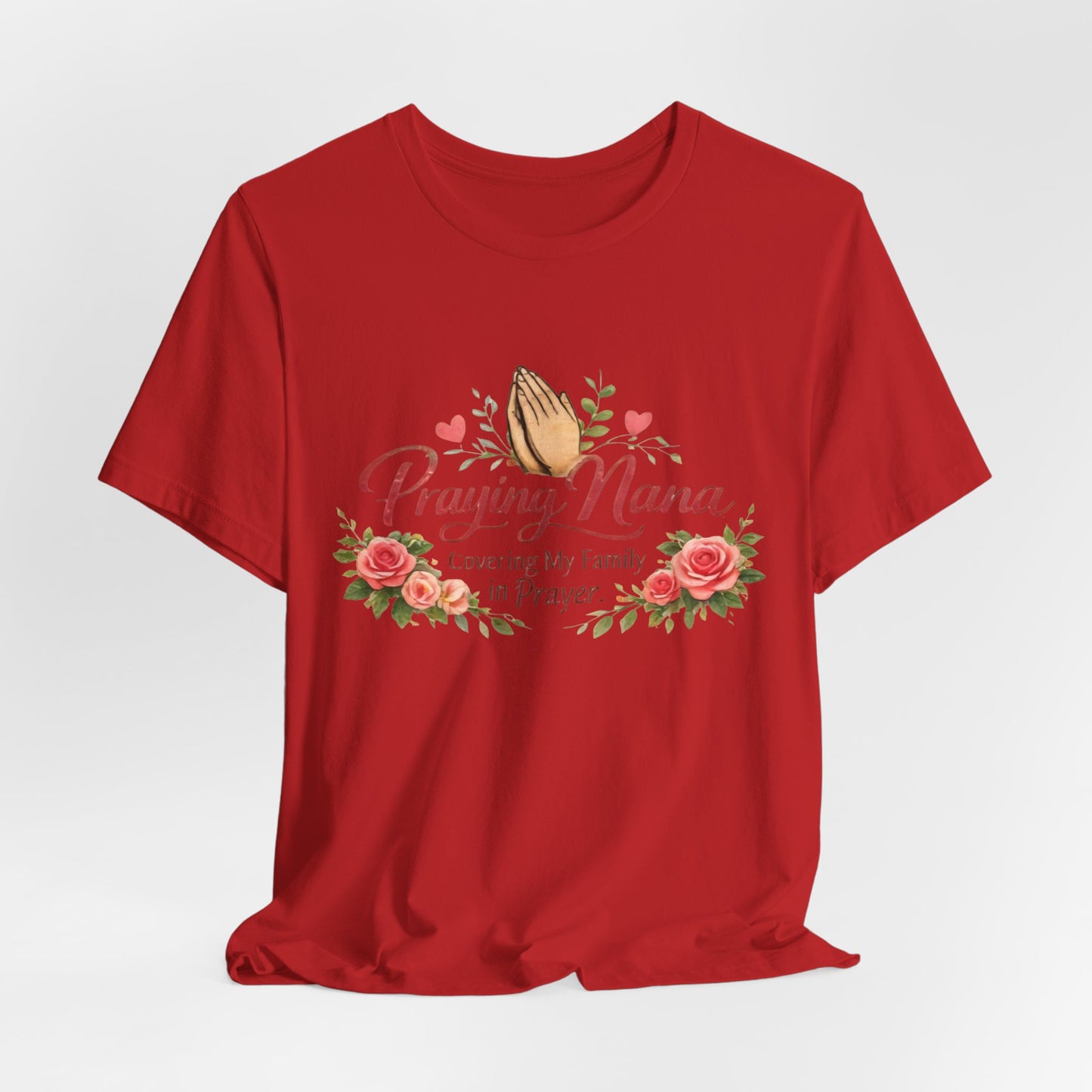 Praying Nana T-Shirt – Floral Praying Hands "Covering My Family in Prayer" Grandma Gift