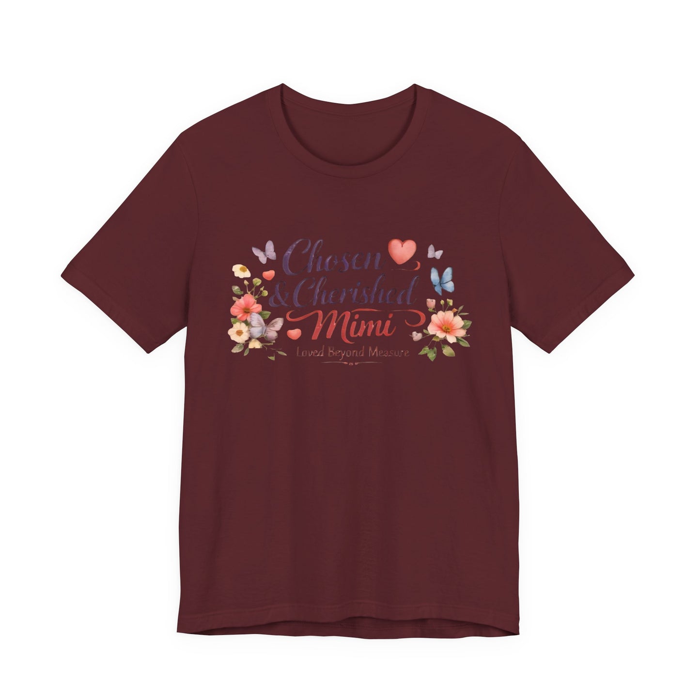 Chosen & Cherished Mimi Tee — Floral 'Loved Beyond Measure' Grandma Shirt