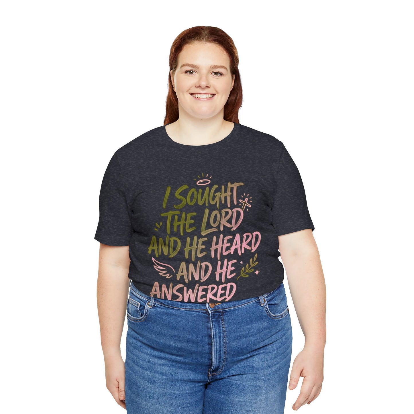 I Sought the Lord T-Shirt — Inspirational Christian Faith Tee