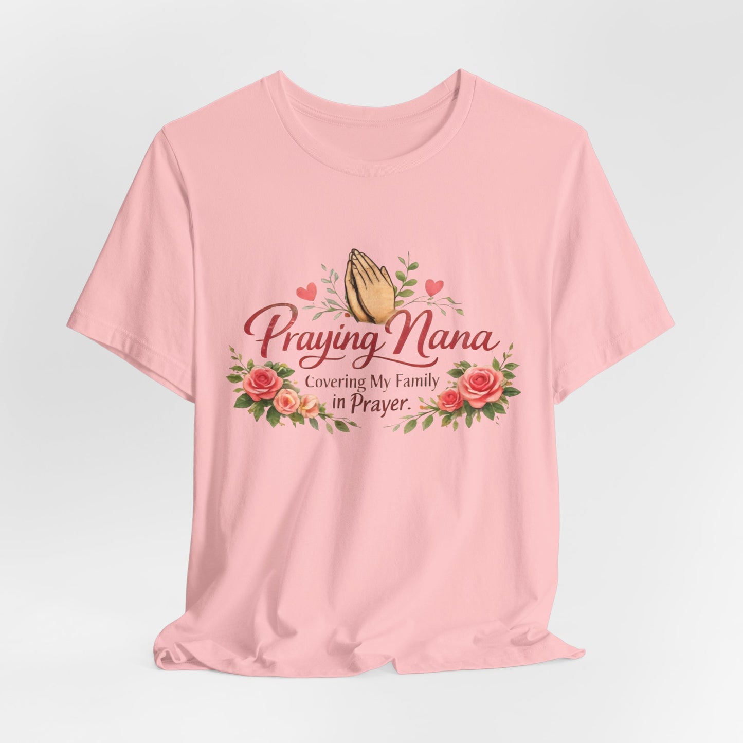 Praying Nana T-Shirt – Floral Praying Hands "Covering My Family in Prayer" Grandma Gift