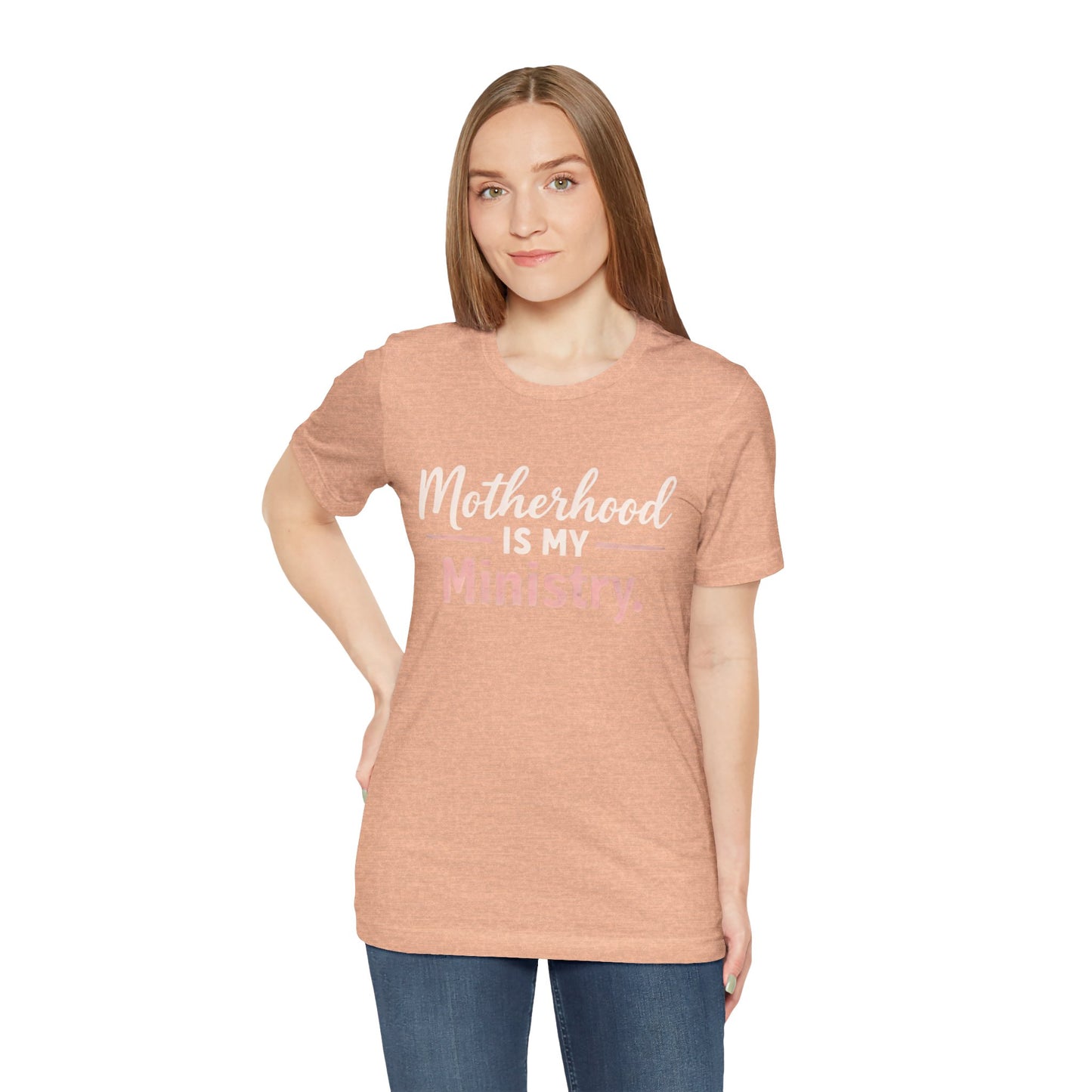 T-Shirt — "Motherhood Is My Ministry" Inspirational Mom Tee