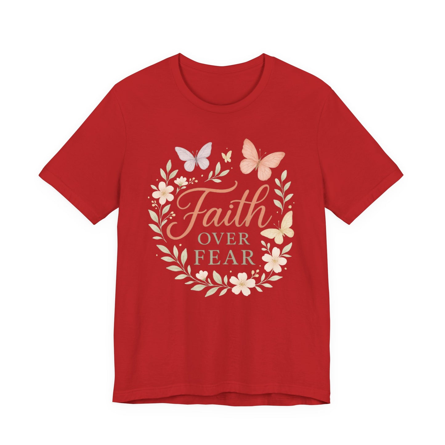 Faith Over Fear T-Shirt — Floral Butterfly Inspirational Tee