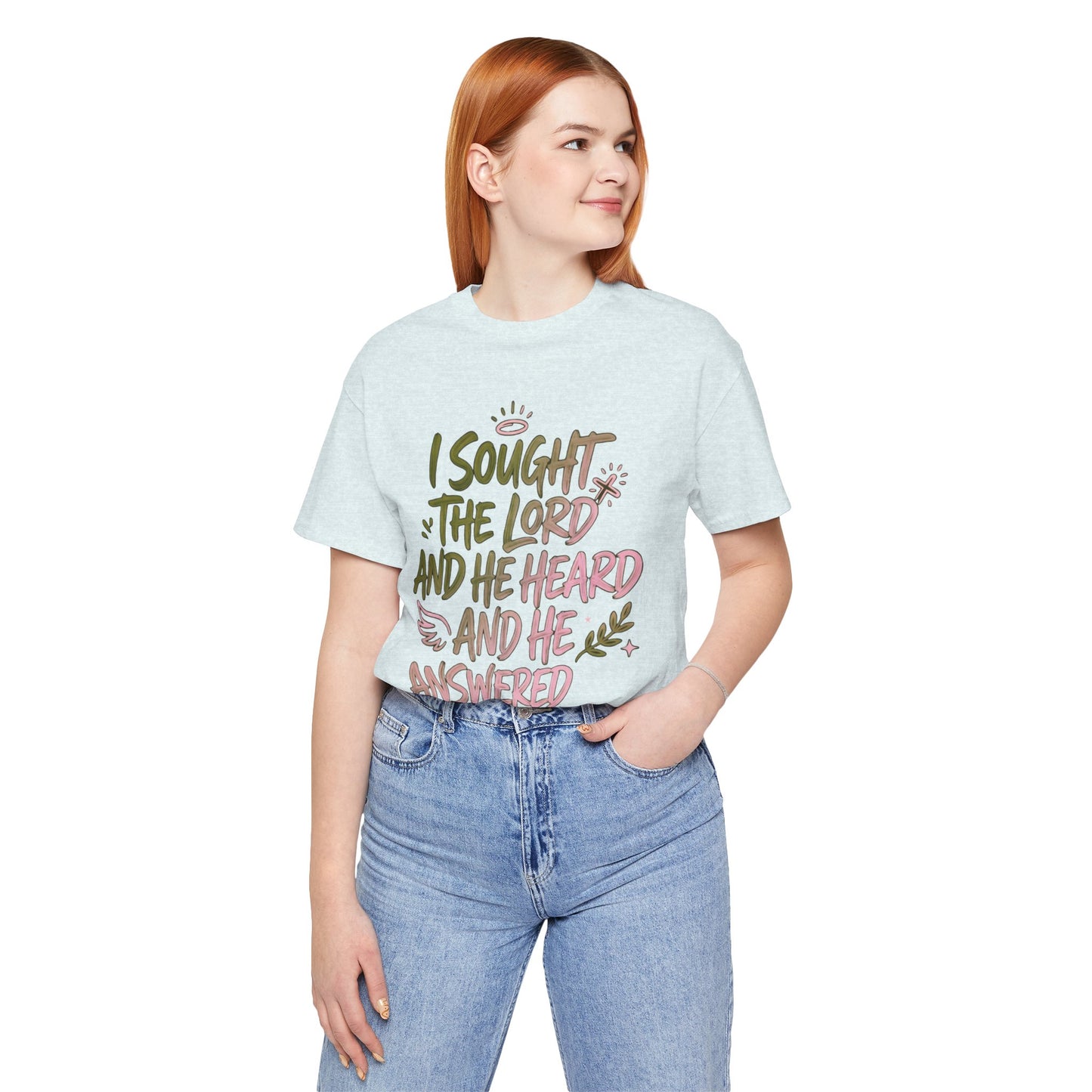 I Sought the Lord T-Shirt — Inspirational Christian Faith Tee