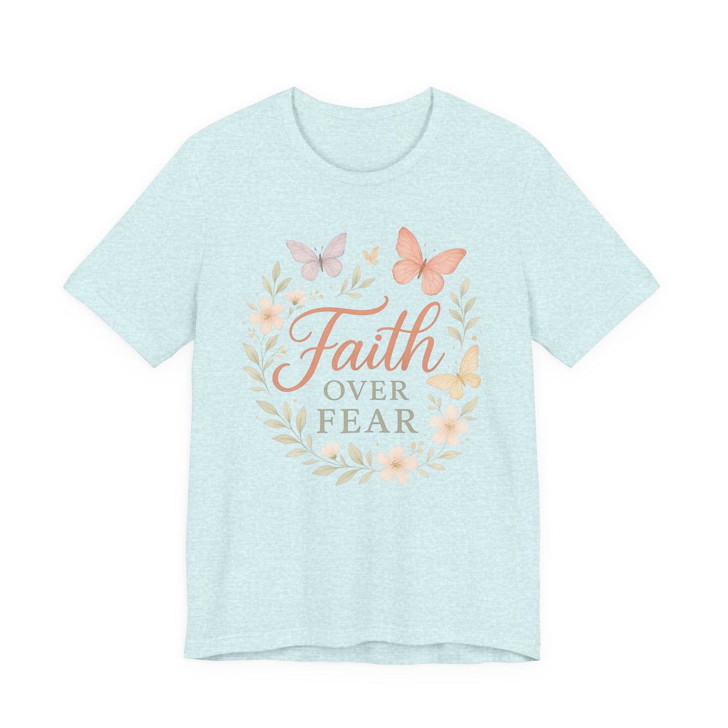 Faith Over Fear T-Shirt — Floral Butterfly Inspirational Tee