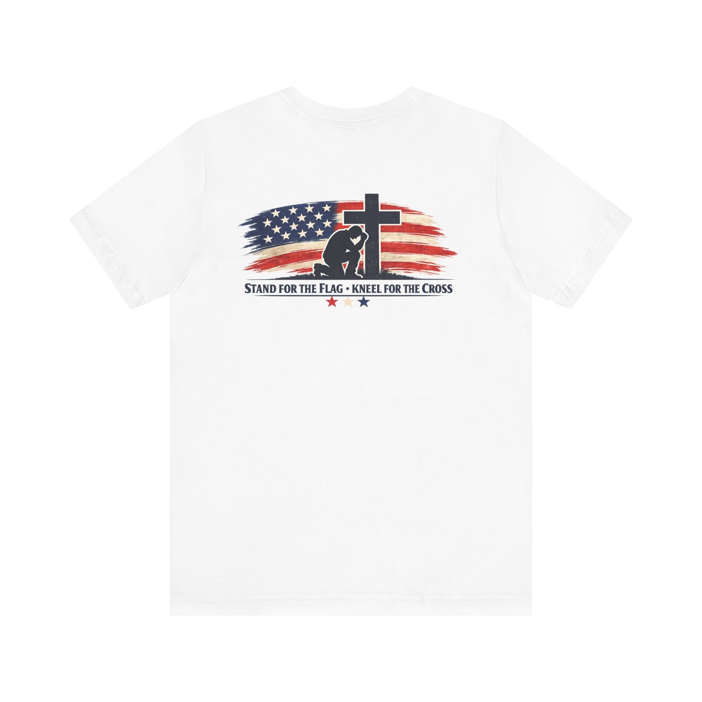 Patriotic Cross Tee – "Stand for the Flag, Kneel for the Cross" Short Sleeve T-Shirt