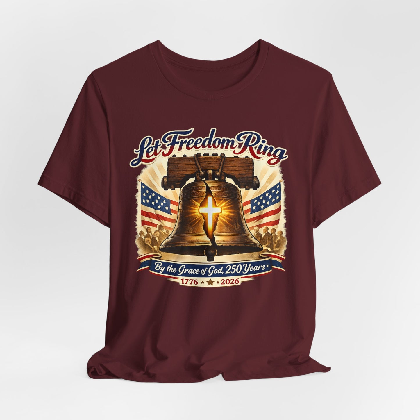 Liberty Bell 'Let Freedom Ring' Tee with Cross — Patriotic 1776–2026 Anniversary Shirt