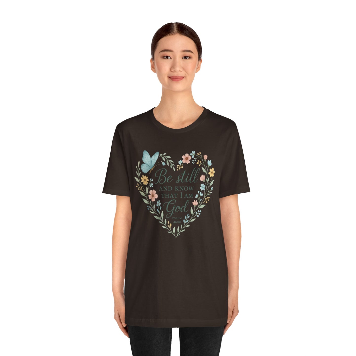 Christian Tee — "Be Still and Know That I Am God" Floral Heart Shirt