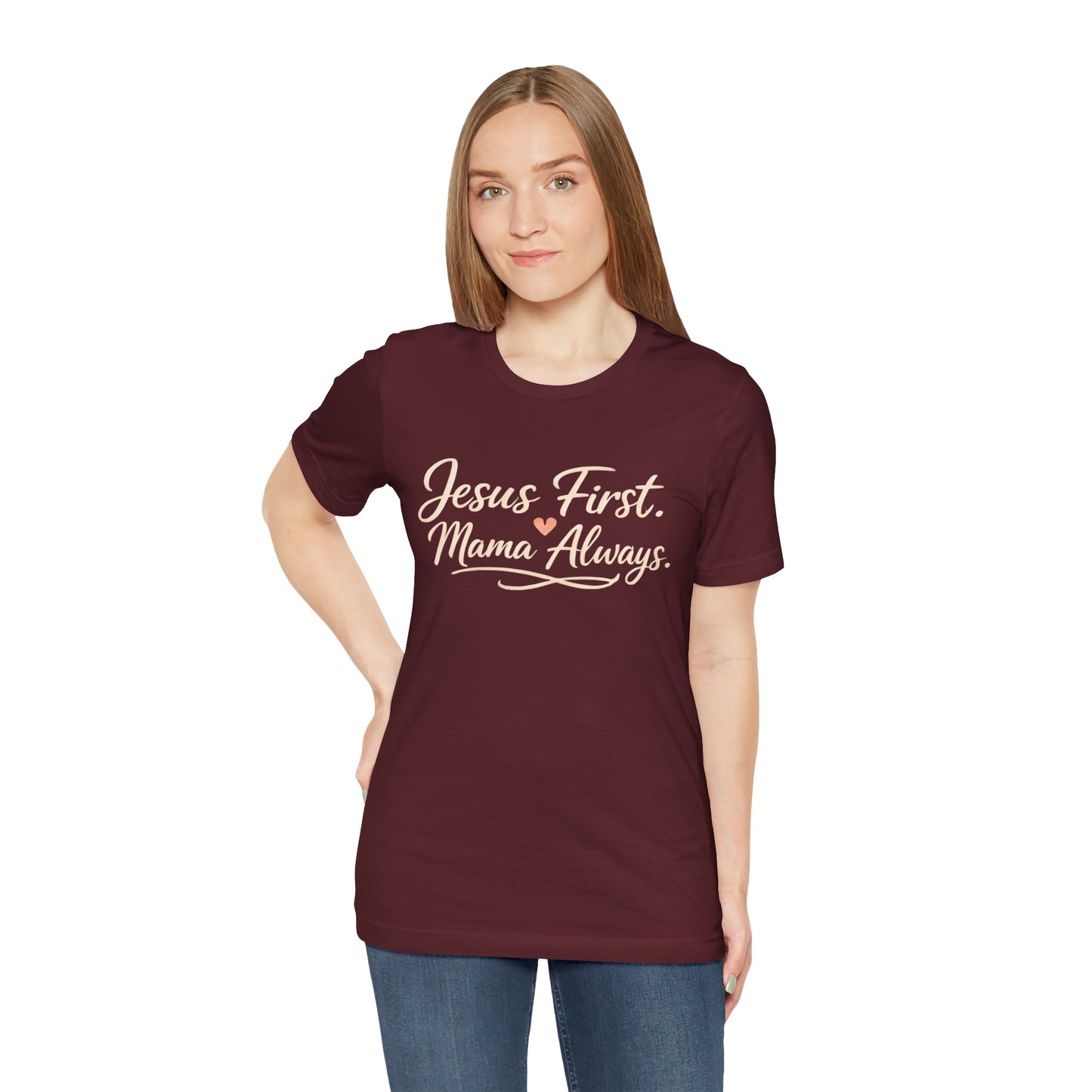 T-Shirt — "Jesus First, Mama Always" Faithful Mom Tee