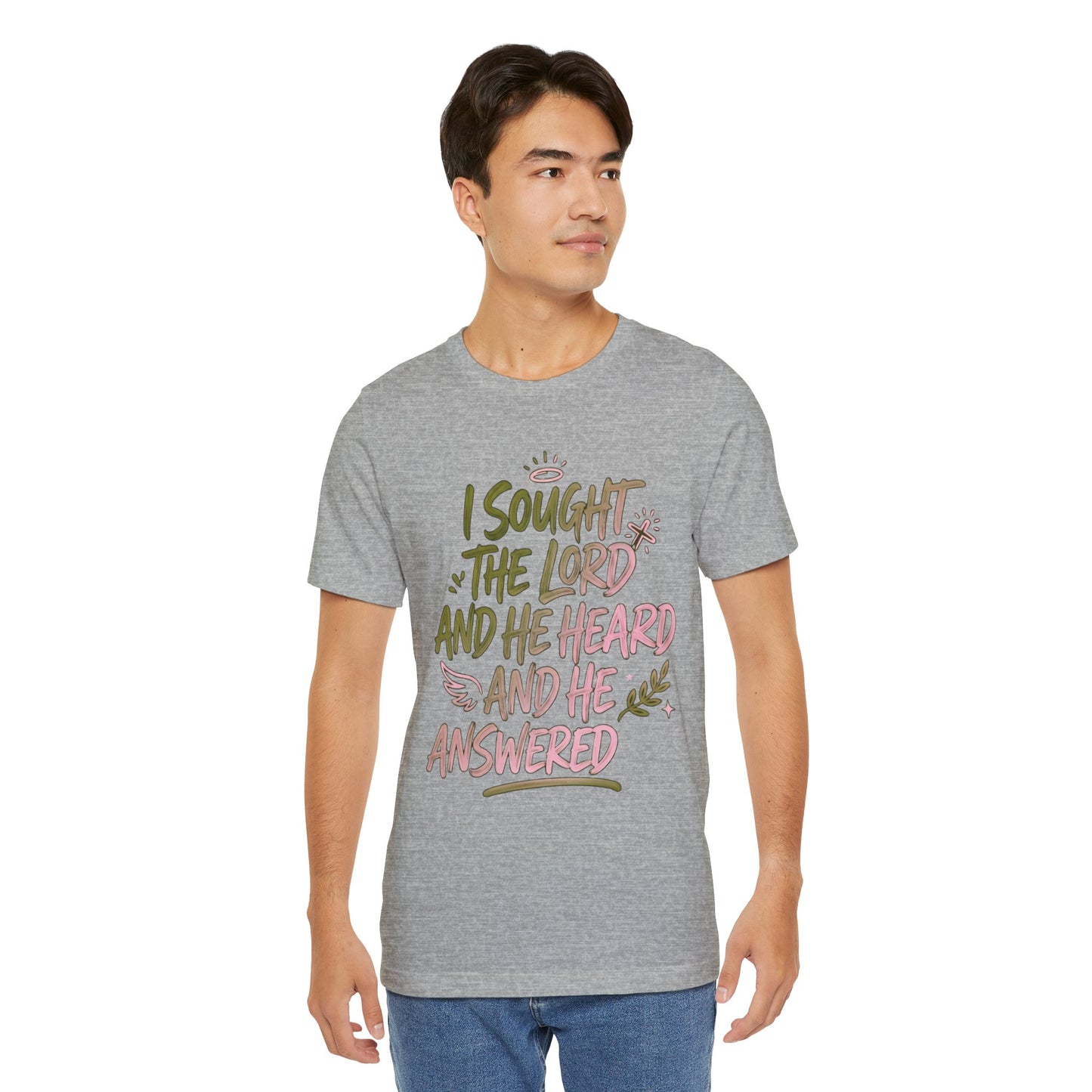 I Sought the Lord T-Shirt — Inspirational Christian Faith Tee